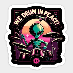 We Drum in Peace! Sticker